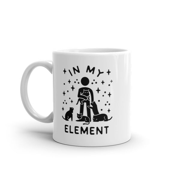 In My Element Cats Mug Funny Kitten Lovers Pet Graphic Novelty Coffee Cup-11oz