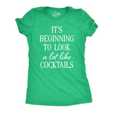Womens Its Beginning to Look A Lot Like Cocktails T Shirt Funny Xmas Booze Drinking Tee for Ladies