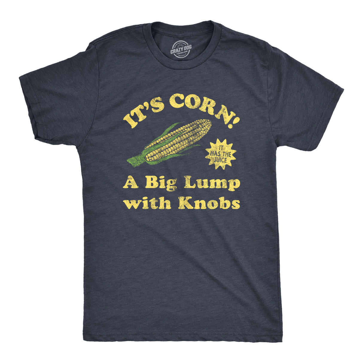 Mens Its Corn A Big Lumps With Knobs T Shirt Funny Corn On The Cob Meme Tee for Guys