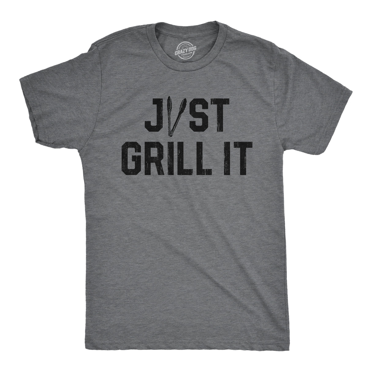 Mens Just Grill It T Shirt Funny Summer Cookout Grilling Tongs Text Tee For Guys