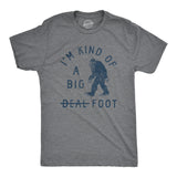 Mens Im Kind Of A Big Foot T Shirt Funny Sarcastic Bigfoot Sasquatch Joke Tee for Guys