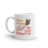 There Goes My Last Flying Fuck Coffee Mug Funny Butterfly Coffee Cup-11oz