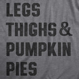 Mens Legs Thighs And Pumpkin Pies T Shirt Funny Thanksgiving Turkey Dinner Tee For Guys