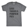 Mens Legs Thighs And Pumpkin Pies T Shirt Funny Thanksgiving Turkey Dinner Tee For Guys