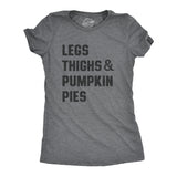 Womens Legs Thighs and Pumpkin Pies T Shirt Funny Thanksgiving Turkey Dinner Tee for Ladies