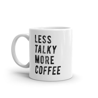 Less Talky More Coffee Mug Funny Sarcastic Antisocial Caffeine Lovers Novelty Cup-11oz