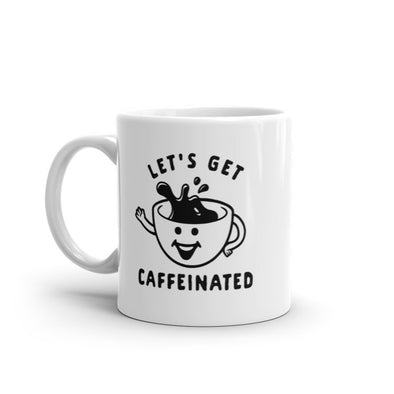 Lets Get Caffeinated Mug Funny Coffee Morning Ritual Cup-11oz