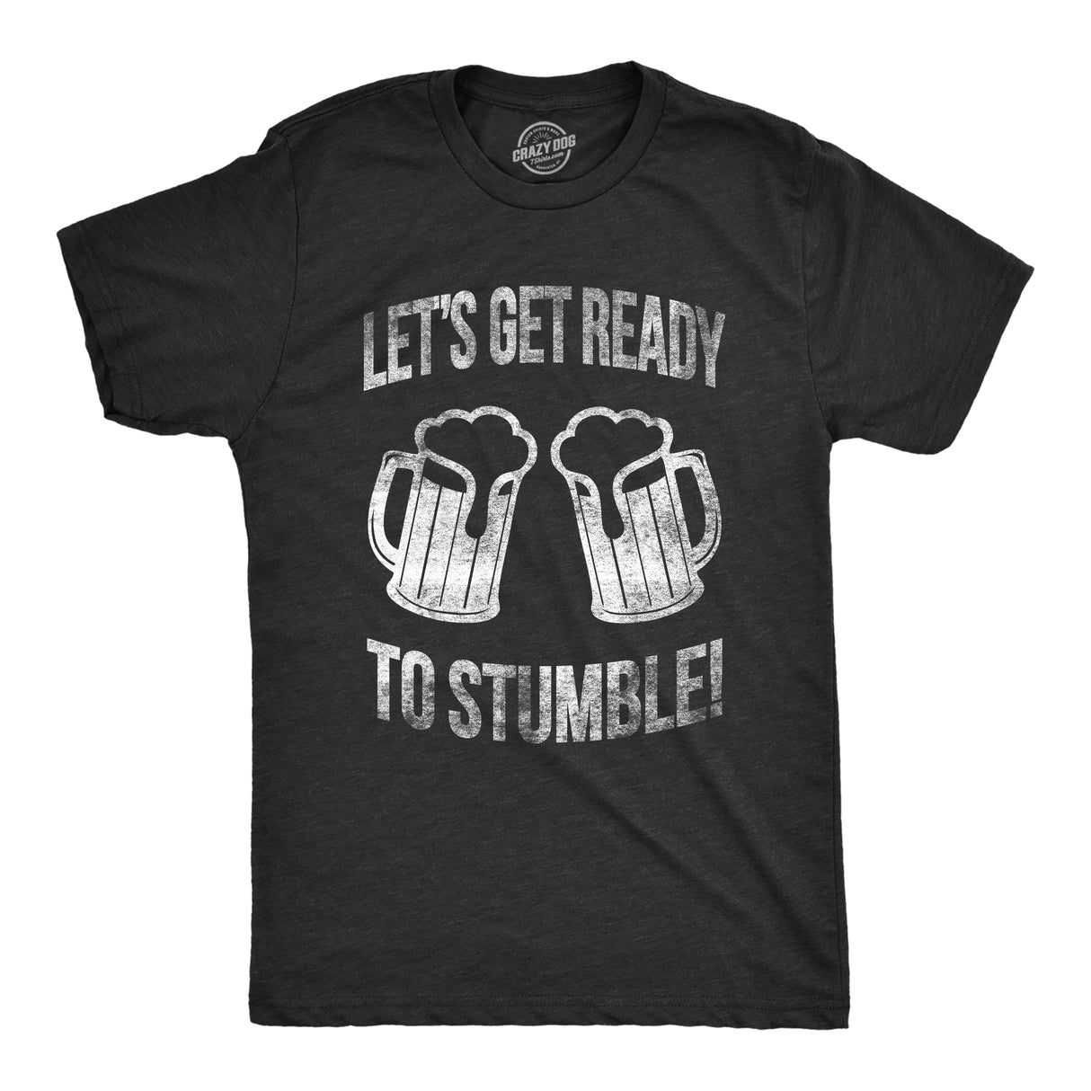 Lets Get Ready To Stumble Men's Tshirt