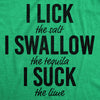 Mens Lick Swallow Suck Tshirt Funny Tequila Drinking Salt Lime Graphic Novelty Tee For Guys