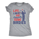 Womens Life Liberty Hopefully Some Birdies T Shirt Funny Golf Tee Cool USA Golfing Gift