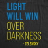 Womens Light Will Win Over Darkness T Shirt Cool Zelensky Ukraine Motivational Quote Graphic Tee For Ladies