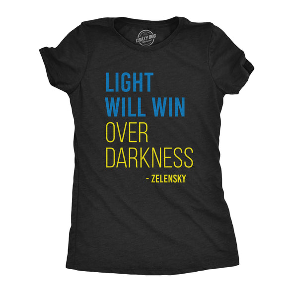 Womens Light Will Win Over Darkness T Shirt Cool Zelensky Ukraine Motivational Quote Graphic Tee For Ladies