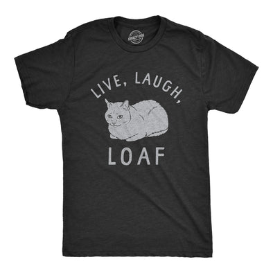 Mens Live Laugh Loaf T Shirt Funny Sarcastic Laying Kitten Graphic Novelty Tee For Guys