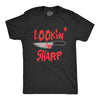 Mens Lookin Sharp T Shirt Funny Scary Bloody Butcher Knife Tee For Guys