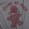 Womens Losing My Mind T Shirt Funny Headless Gingerbread Man Xmas Tee For Ladies