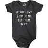 If You Love Someone Let Them Nap Baby Bodysuit Funny Sarcastic Text Jumper For Inphants