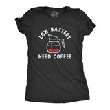 Womens Low Battery Need Coffee T Shirt Funny Sarcastic Low Power Bar Tee for Ladies