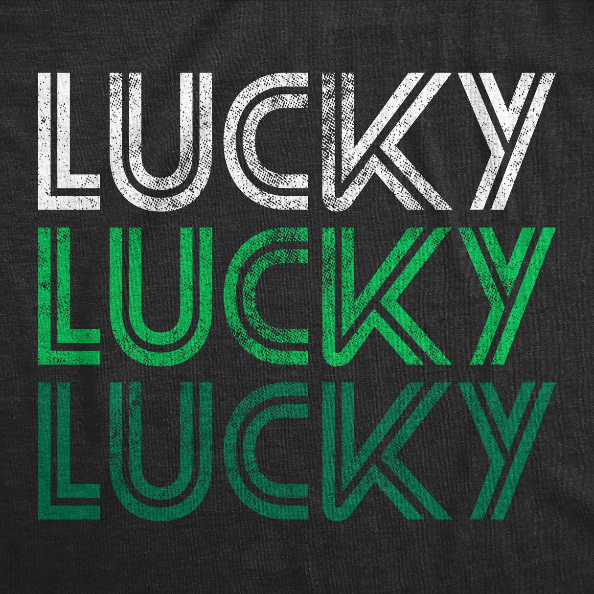 Mens Lucky Lucky Lucky Tshirt Funny Saint Patrick's Day Parade Luck Graphic Novelty Tee For Guys