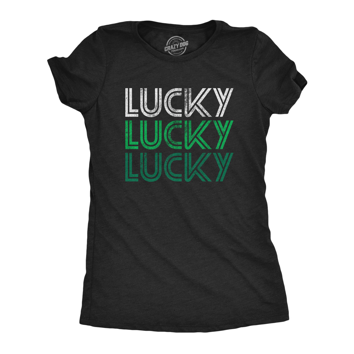 Womens Lucky Lucky Lucky Tshirt Funny Saint Patrick's Day Parade Luck Graphic Novelty Tee For Ladies