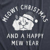 Womens Meowy Christmas And A Happy Mew Year T Shirt Funny Xmas Kitten Lovers Tee For Ladies