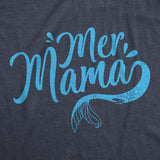 Womens MerMama Tshirt Funny Mothers Day Mermaid Tee