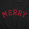 Merry Crewneck Sweatshirt Funny Cute Xmas Spirit Cheer Lovers Longsleeve