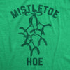 Mens Mistletoe Hoe T Shirt Funny Offensive Xmas Kiss Lovers Tee For Guys
