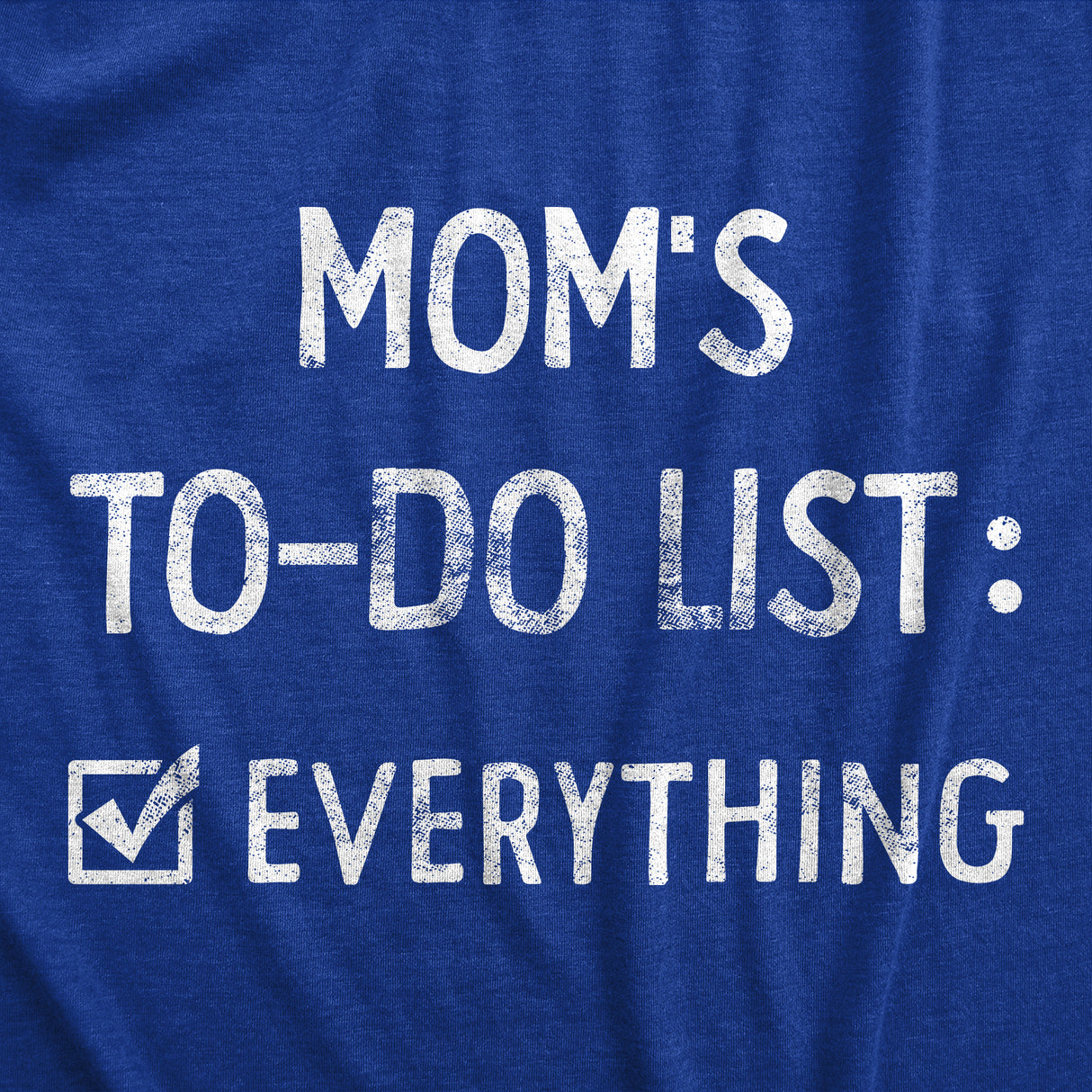 Womens Moms To Do List T Shirt Funny Sarcastic Parenting Mother Joke Novelty Tee For Ladies