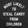 Mens Most Likely To Steal Candy From Children T Shirt Funny Halloween Trick Or Treating Tee For Guys