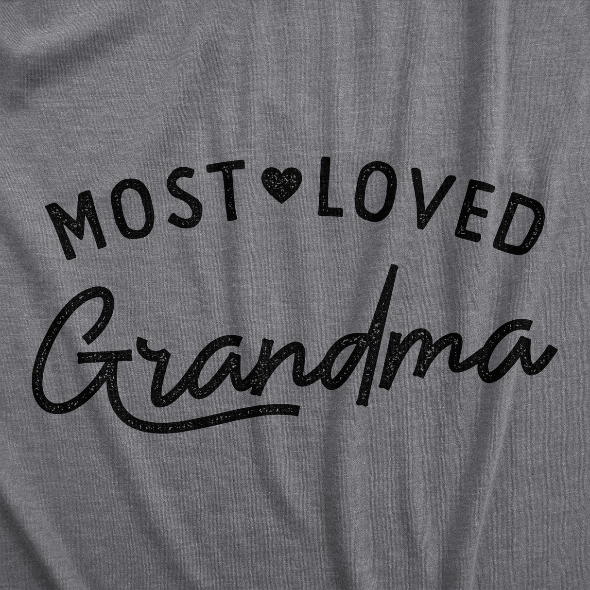 Womens Most Loved Grandma T Shirt Cute Grandmother Gift Text Tee For Ladies