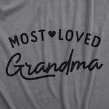 Womens Most Loved Grandma T Shirt Cute Grandmother Gift Text Tee For Ladies