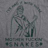 Mens Mother Fuckin Snakes T Shirt Funny St Patricks Day Quote Hilarious Saying Top