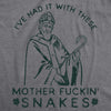 Mens Mother Fuckin Snakes T Shirt Funny St Patricks Day Quote Hilarious Saying Top