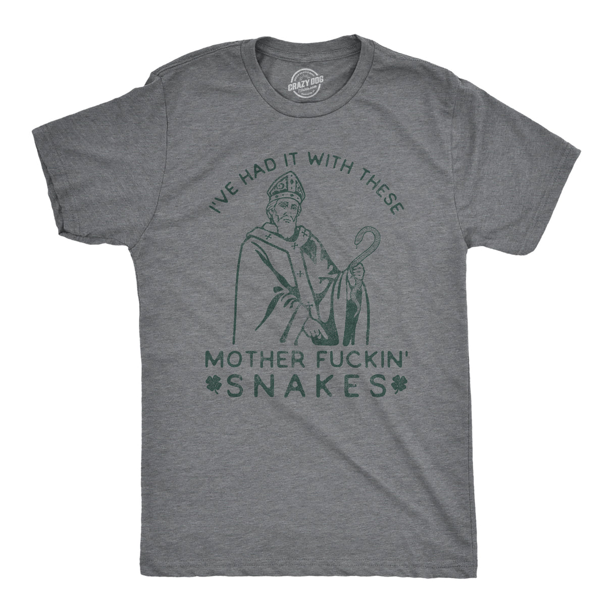 Mens Mother Fuckin Snakes T Shirt Funny St Patricks Day Quote Hilarious Saying Top