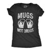 Womens Mugs Not Drugs Funny Irish Saint Patricks Day T Shirt St Patty Cute Tee