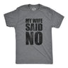 Mens My Wife Said No T Shirt Funny Married Husband Permission Joke Tee For Guys