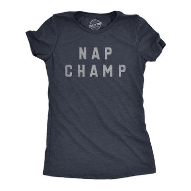 Womens Nap Champ T Shirt Funny Dozing Champion Sleepy Snooze Tee For Ladies