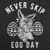 Womens Never Skip Egg Day T Shirt Funny Easter Bunny Work Out Joke Novelty Tee For Ladies