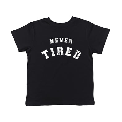 Toddler Never Tired T Shirt Funny Young Endless Energy Joke Tee For Tots