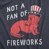 Mens Not A Fan Of Fireworks T Shirt Funny Fourth Of July Scared Puppy Tee For Guys