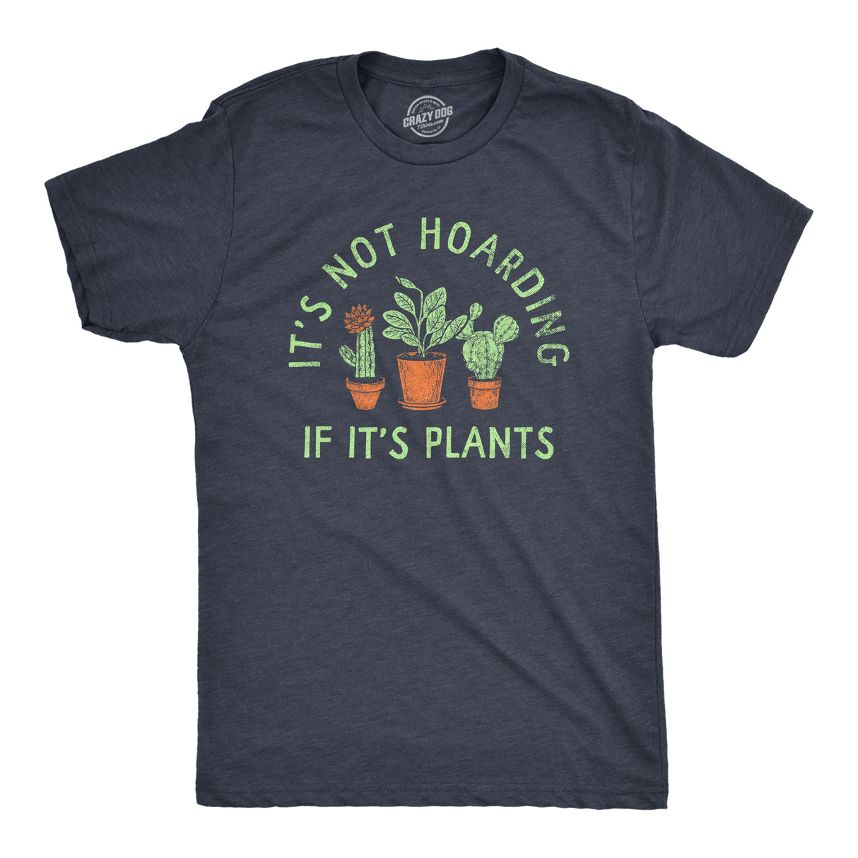 Mens Its Not Hoarding If Its Plants T Shirt Funny Nature Plant Botany Lovers Tee for Guys