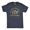 Mens Its Not Hoarding If Its Plants T Shirt Funny Nature Plant Botany Lovers Tee For Guys