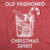 Mens Old Fashioned Christmas Spirit Tee Funny Xmas Mixed Drink Lovers Tee For Guys