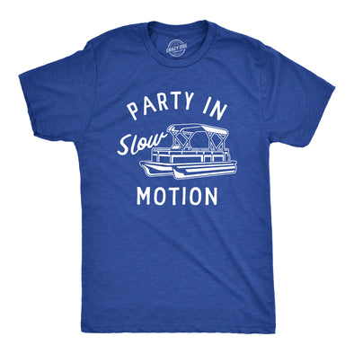 Mens Party In Slow Motion T Shirt Funny Pontoon Boat Partying Tee For Guys