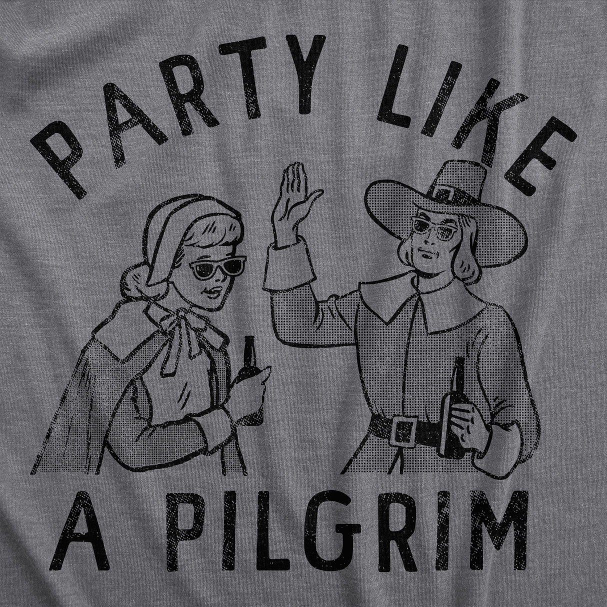 Mens Party Like A Pilgrim T Shirt Funny Drunk Thanksgiving Dinner Party Tee For Guys