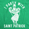 Mens Party With St Patrick T Shirt Funny Saint Patricks Day Parade Drinking Shenanigans Outfit