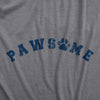 Womens Pawsome T Shirt Funny Awesome Puppy Dog Paw Joke Text Graphic Novelty Tee For Ladies