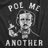 Mens Poe Me Another T Shirt Funny Drinking Edgar Allan Poe Tee For Guys