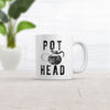 Pot Head Mug Funny Coffee Sarcastic Cool Stoner 420 Coffee Cup-11oz