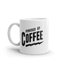 Powered By Coffee Mug Funny Sarcastic Caffeine Lovers Novelty Cup-11oz